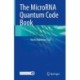 The MicroRNA Quantum Code Book