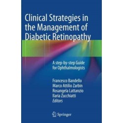 Clinical Strategies in the Management of Diabetic Retinopathy: A step-by-step Guide for Ophthalmologists