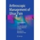 Arthroscopic Management of Ulnar Pain