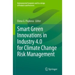 Smart Green Innovations in Industry 4.0 for Climate Change Risk Management
