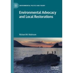 Environmental Advocacy and Local Restorations