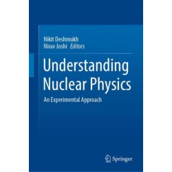 Understanding Nuclear Physics: An Experimental Approach