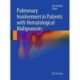 Pulmonary Involvement in Patients with Hematological Malignancies