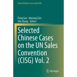 Selected Chinese Cases on the UN Sales Convention (CISG) Vol. 2