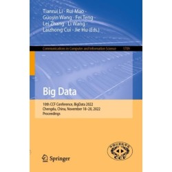 Big Data: 10th CCF Conference, BigData 2022, Chengdu, China, November 18–20, 2022, Proceedings