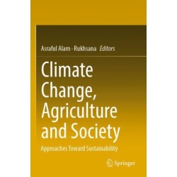 Climate Change, Agriculture and Society: Approaches Toward Sustainability
