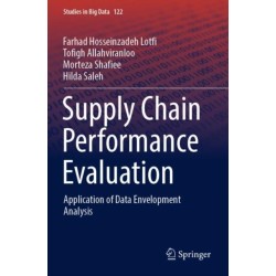 Supply Chain Performance Evaluation: Application of Data Envelopment Analysis