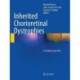 Inherited Chorioretinal Dystrophies: A Textbook and Atlas