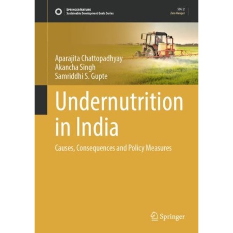 Undernutrition in India: Causes, Consequences and Policy Measures
