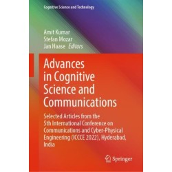 Advances in Cognitive Science and Communications: Selected Articles from the 5th International Conference on Communications and Cyber-Physical Engineering (ICCCE 2022), Hyderabad, India