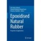 Epoxidised Natural Rubber: Properties & Applications
