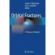 Orbital Fractures: A Physician's Manual