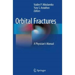 Orbital Fractures: A Physician's Manual