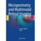 Microperimetry and Multimodal Retinal Imaging