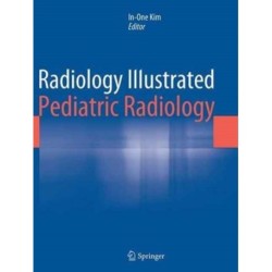 Radiology Illustrated: Pediatric Radiology