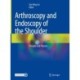 Arthroscopy and Endoscopy of the Shoulder: Principle and Practice