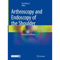 Arthroscopy and Endoscopy of the Shoulder: Principle and Practice