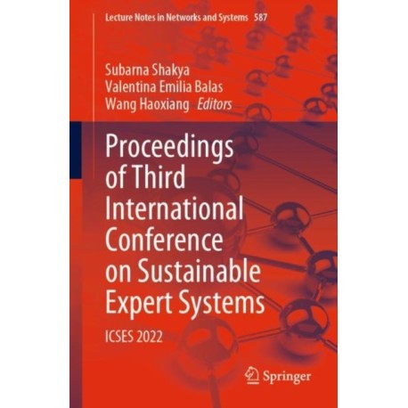 Proceedings of Third International Conference on Sustainable Expert Systems: ICSES 2022