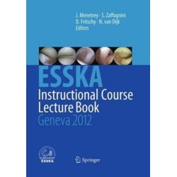 ESSKA Instructional Course Lecture Book: Geneva 2012