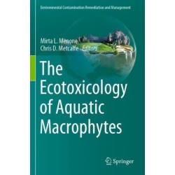 The Ecotoxicology of Aquatic Macrophytes