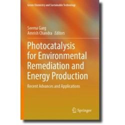 Photocatalysis for Environmental Remediation and Energy Production: Recent Advances and Applications