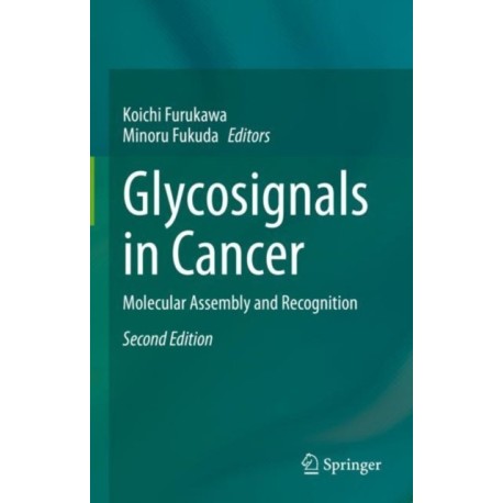 Glycosignals in Cancer: Molecular Assembly and Recognition