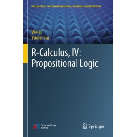 R-Calculus, IV: Propositional Logic