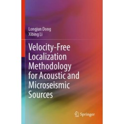 Velocity-Free Localization Methodology for Acoustic and Microseismic Sources
