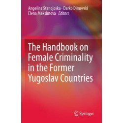 The Handbook on Female Criminality in the Former Yugoslav Countries