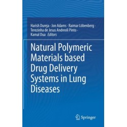 Natural Polymeric Materials based Drug Delivery Systems in Lung Diseases