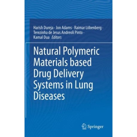 Natural Polymeric Materials based Drug Delivery Systems in Lung Diseases
