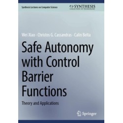 Safe Autonomy with Control Barrier Functions: Theory and Applications