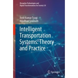 Intelligent Transportation Systems: Theory and Practice
