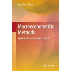 Macroeconometric Methods: Applications to the Indian Economy