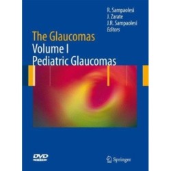 The Glaucomas: Volume I - Pediatric Glaucomas