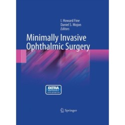 Minimally Invasive Ophthalmic Surgery