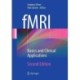 fMRI: Basics and Clinical Applications
