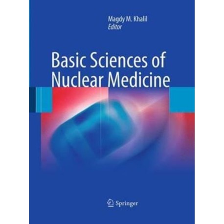 Basic Sciences of Nuclear Medicine