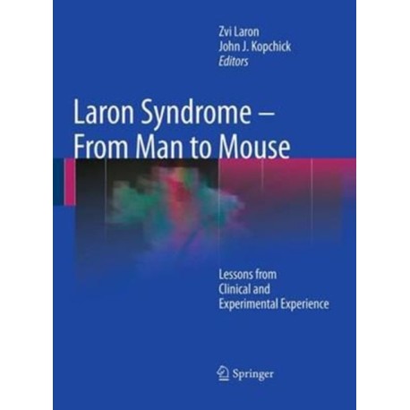 Laron Syndrome - From Man to Mouse: Lessons from Clinical and Experimental Experience