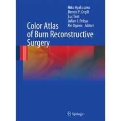 Color Atlas of Burn Reconstructive Surgery