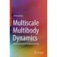 Multiscale Multibody Dynamics: Motion Formalism Implementation