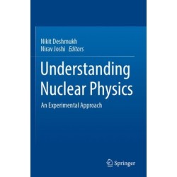 Understanding Nuclear Physics: An Experimental Approach