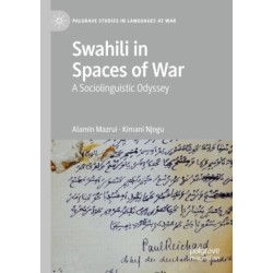 Swahili in Spaces of War: A Sociolinguistic Odyssey