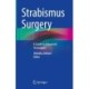 Strabismus Surgery: A Guide to Advanced Techniques