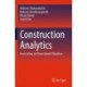 Construction Analytics: Forecasting and Investment Valuation