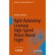 Agile Autonomy: Learning High-Speed Vision-Based Flight