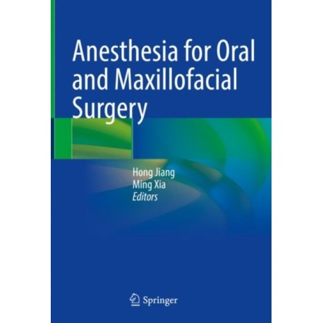 Anesthesia for Oral and Maxillofacial Surgery