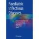 Paediatric Infectious Diseases: A practical guide and cases