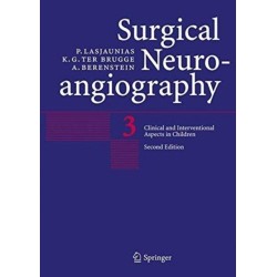 Surgical Neuroangiography: Vol. 3: Clinical and Interventional Aspects in Children