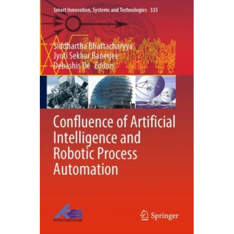 Confluence of Artificial Intelligence and Robotic Process Automation